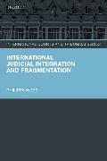 International Judicial Integration and Fragmentation