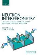 Neutron Interferometry