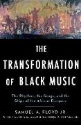 The Transformation of Black Music (HB)