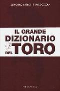 Il grande dizionario del Toro