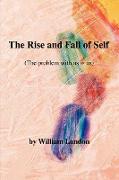 The Rise and Fall of Self