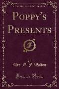 Poppy's Presents (Classic Reprint)