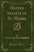 Hester Stanley at St. Marks (Classic Reprint)