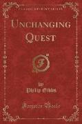 Unchanging Quest (Classic Reprint)