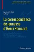 La correspondance de jeunesse d¿Henri Poincaré