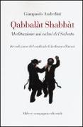 Qabbalàt Shabbàt. Meditazione sui salmi del sabato