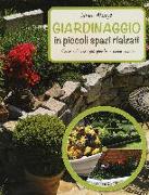 Giardinaggio in piccoli spazi rialzati