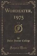 Wordeater, 1975, Vol. 22 (Classic Reprint)