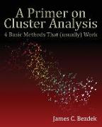 A Primer on Cluster Analysis