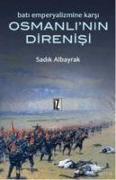 Bati Emperyalizmine Karsi Osmanlinin Direnisi