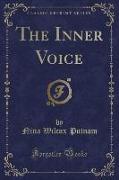 The Inner Voice (Classic Reprint)