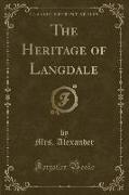 The Heritage of Langdale (Classic Reprint)