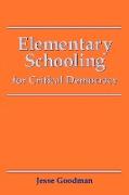 Elementary Schooling for Critical Democracy