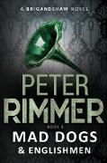 Mad Dogs and Englishmen