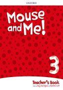 Mouse and Me!: Level 3: Teacher's Book Pack