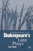 An Introduction to Shakespeare's Late Plays