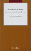 L'arte del desiderio. Omosessualità, letteratura, differenza