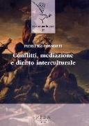 Conflitti, mediazione e diritto interculturale