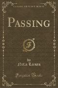 Passing (Classic Reprint)