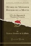 OEuvres de Monsieur Houdar de la Motte, Vol. 6