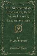 The Second Man, Biography, Rain From Heaven, End of Summer (Classic Reprint)