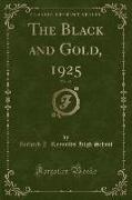 The Black and Gold, 1925, Vol. 15 (Classic Reprint)