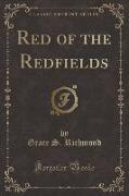 Red of the Redfields (Classic Reprint)