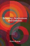 BEHAVIOUR DEVELOPMENT & EVOLUT