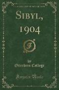 Sibyl, 1904 (Classic Reprint)
