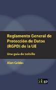 Reglamento General de Protección de Datos (RGPD) de la UE: Una guía de bolsillo