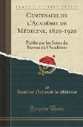 Centenaire de l'Académie de Médecine, 1820-1920