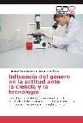 Influencia del género en la actitud ante la ciencia y la tecnología