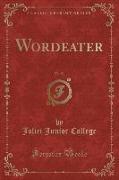 Wordeater, Vol. 51 (Classic Reprint)