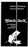 Black Jack. So schlagen Sie die Spielbank!