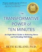 The Transformative Power of Ten Minutes