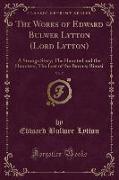 The Works of Edward Bulwer Lytton (Lord Lytton), Vol. 7