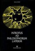 Introitus ad philosophorum lapidem. Ediz. numerata