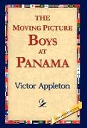 The Moving Picture Boys at Panama