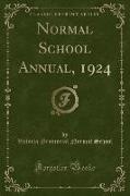 Normal School Annual, 1924 (Classic Reprint)