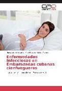 Enfermedades Infecciosas en Embarazadas cubanas cienfuegueras