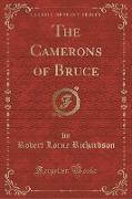 The Camerons of Bruce (Classic Reprint)