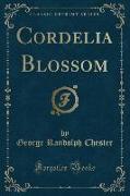 Cordelia Blossom (Classic Reprint)