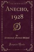 Anecho, 1928 (Classic Reprint)