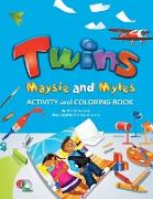 Twins Maysie and Myles: Activity and Coloring Book