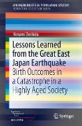 Lessons Learned from the Great East Japan Earthquake