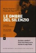 Le ombre del silenzio. Suicidio o delitto? Controinchiesta sulla morte di Luigi Tenco