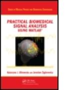 Practical Biomedical Signal Analysis Using MATLAB (R)