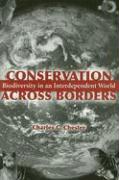 Conservation Across Borders: Biodiversity in an Interdependent World