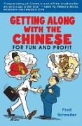 Getting Along with the Chinese: For Fun and Profit