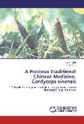 A Precious Traditional Chinese Medicine, Cordyceps sinensis